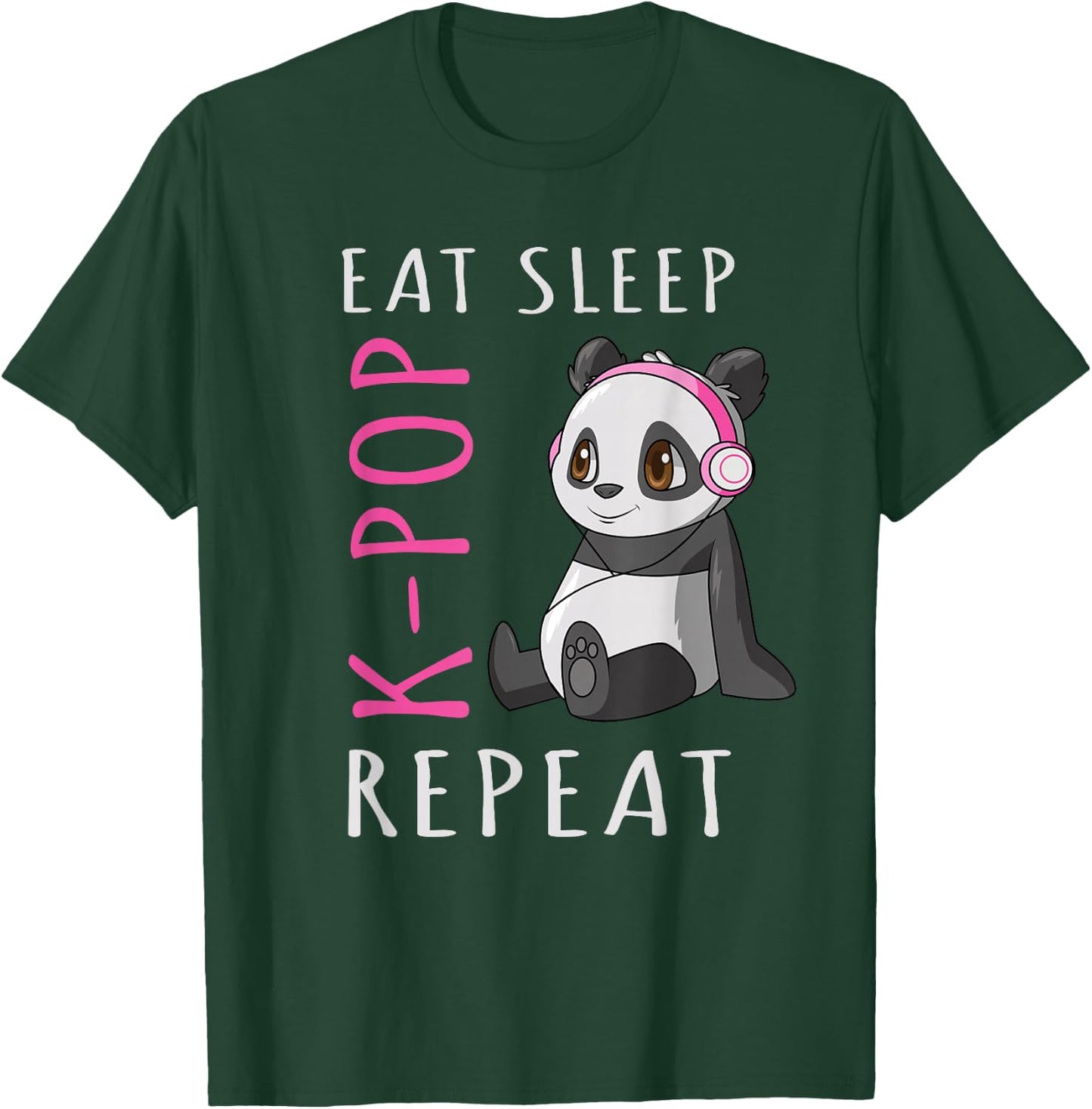 Eat Sleep K-Pop Repeat Kawaii Panda T-Shirt - T-Shirt | Forest
