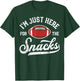 I'm Just Here For The Snacks Funny Fantasy Football League T-Shirt - T-Shirt | Forest