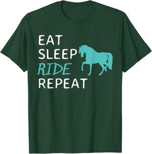 Eat Sleep Ride Horses Repeat Horseback Riding T-Shirt - T-Shirt | Forest