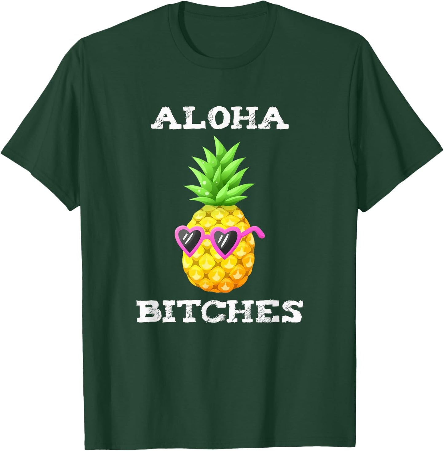 Hawaiian Aloha Bitches Maui Pineapple Party Gift T-Shirt - T-Shirt | Forest