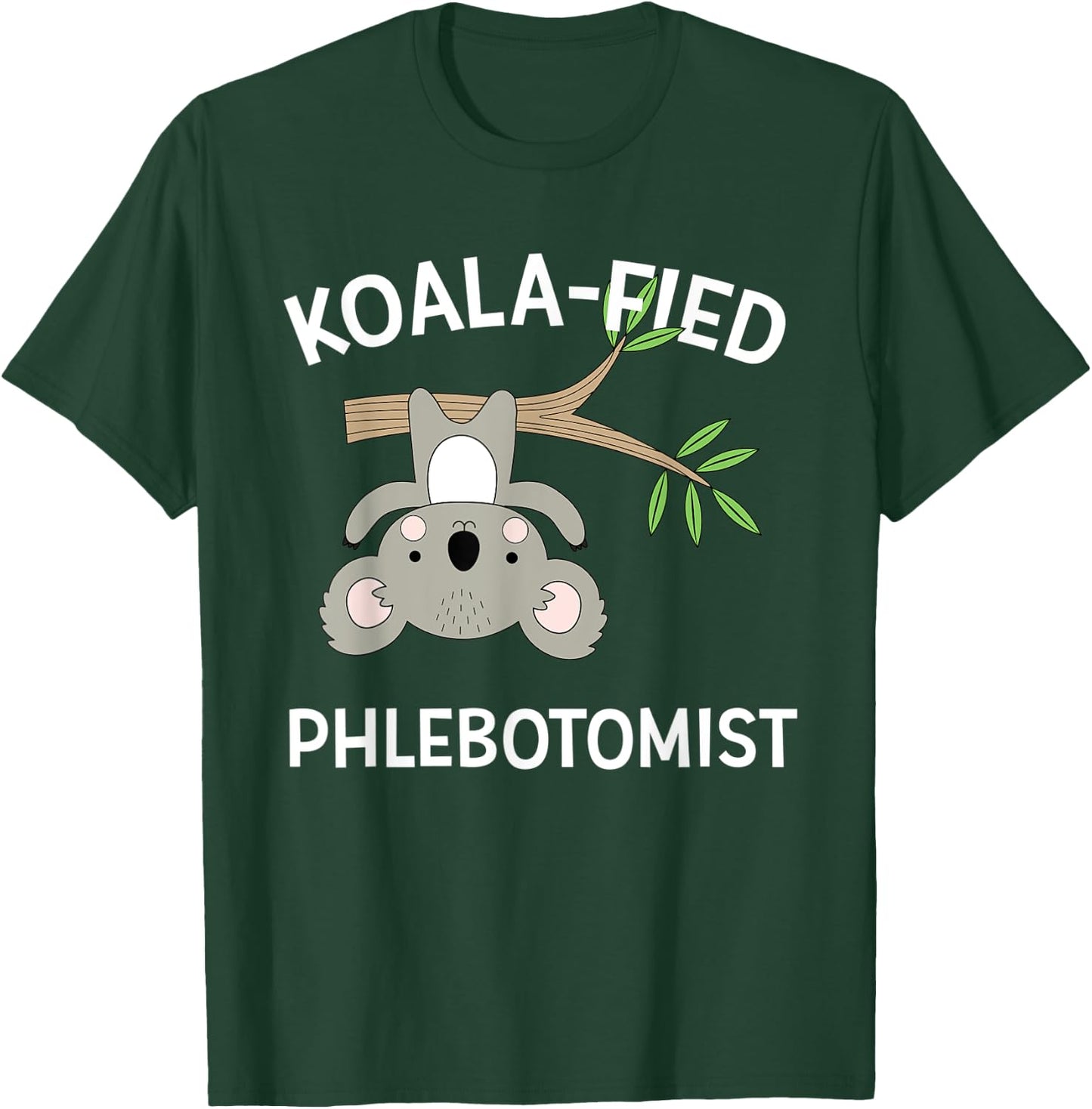Cute Koala Phlebotomist Funny Pun Medical Gift T-Shirt - T-Shirt | Forest
