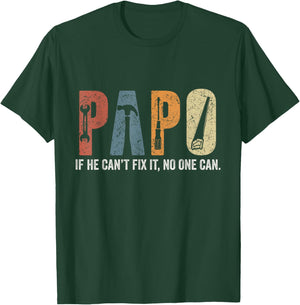 Retro Papo If He Can't Fix It No One Can Fathers Day T-Shirt - T-Shirt | Forest
