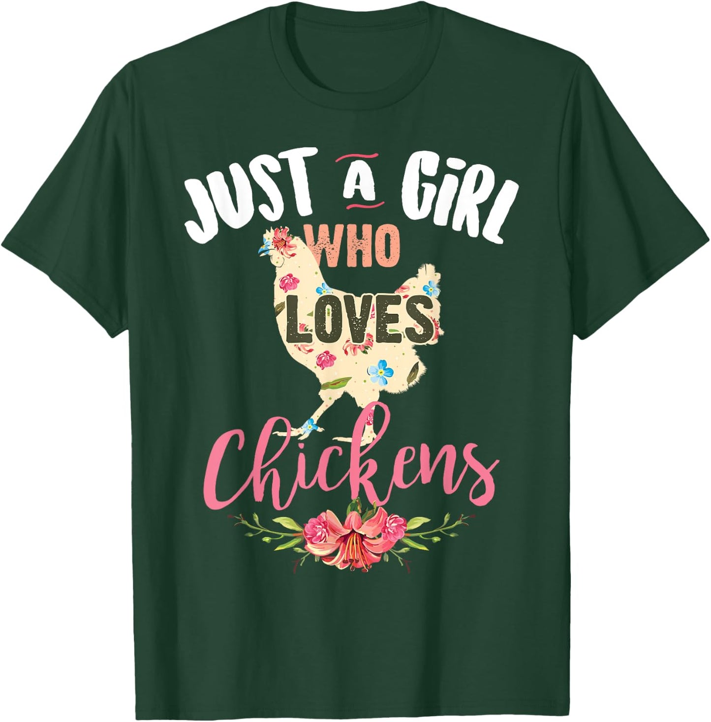 Just A Girl Who Loves Chickens Shirt Poultry Lover Cute Gift T-Shirt - T-Shirt | Forest