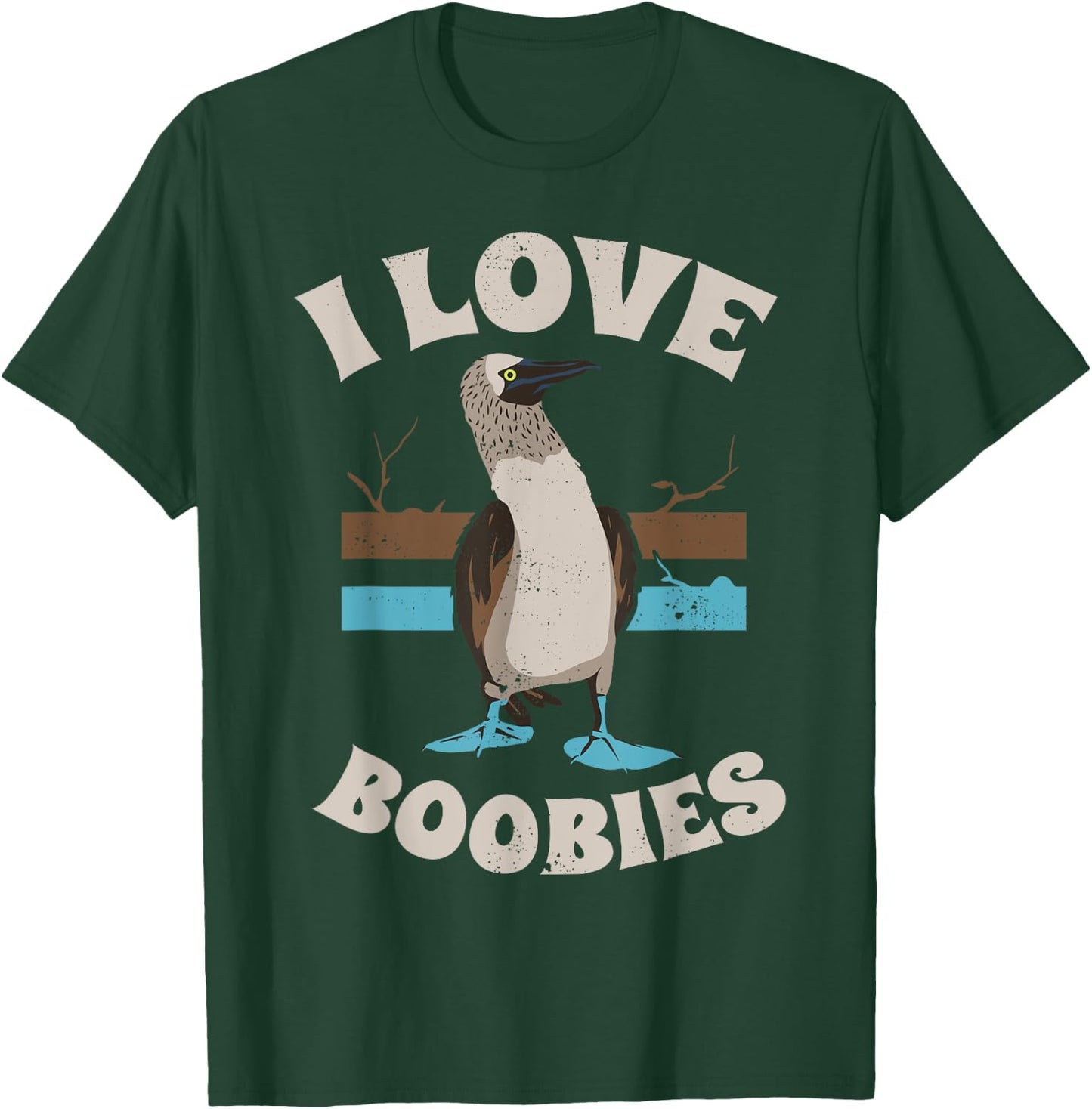 Funny I Love Boobies Gift Birdwatchers T-Shirt - T-Shirt | Forest