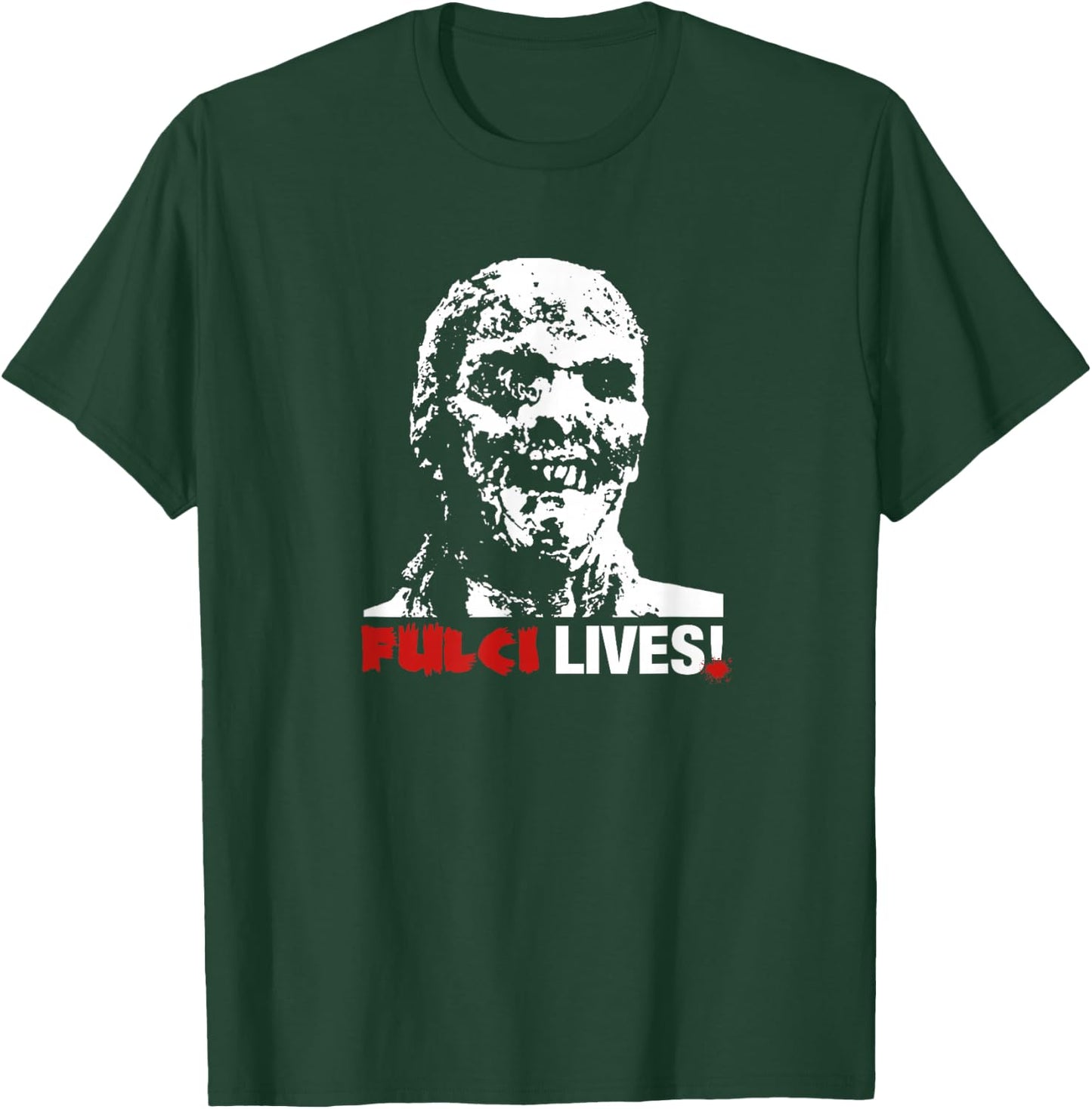 Fulci Lives! Zombie Horror Movie T-Shirt - T-Shirt | Forest