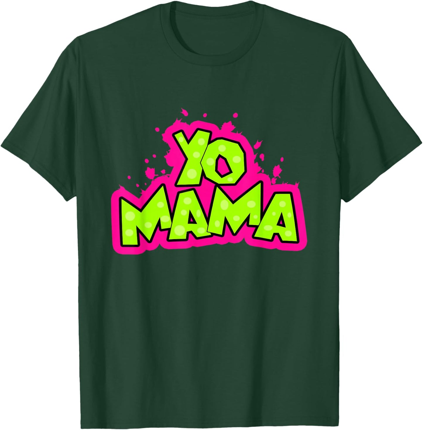 Yo Mama funny 90s Hip-Hop Party 1990s Man Woman T-Shirt - T-Shirt | Forest
