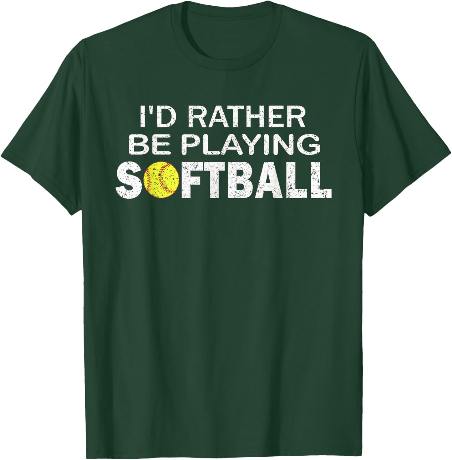 I'd Rather Be Playing Softball T-Shirt - T-Shirt | Forest