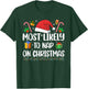Xmas Likely Nap On Christmas Funny Family Christmas Pajamas T-Shirt - T-Shirt | Forest