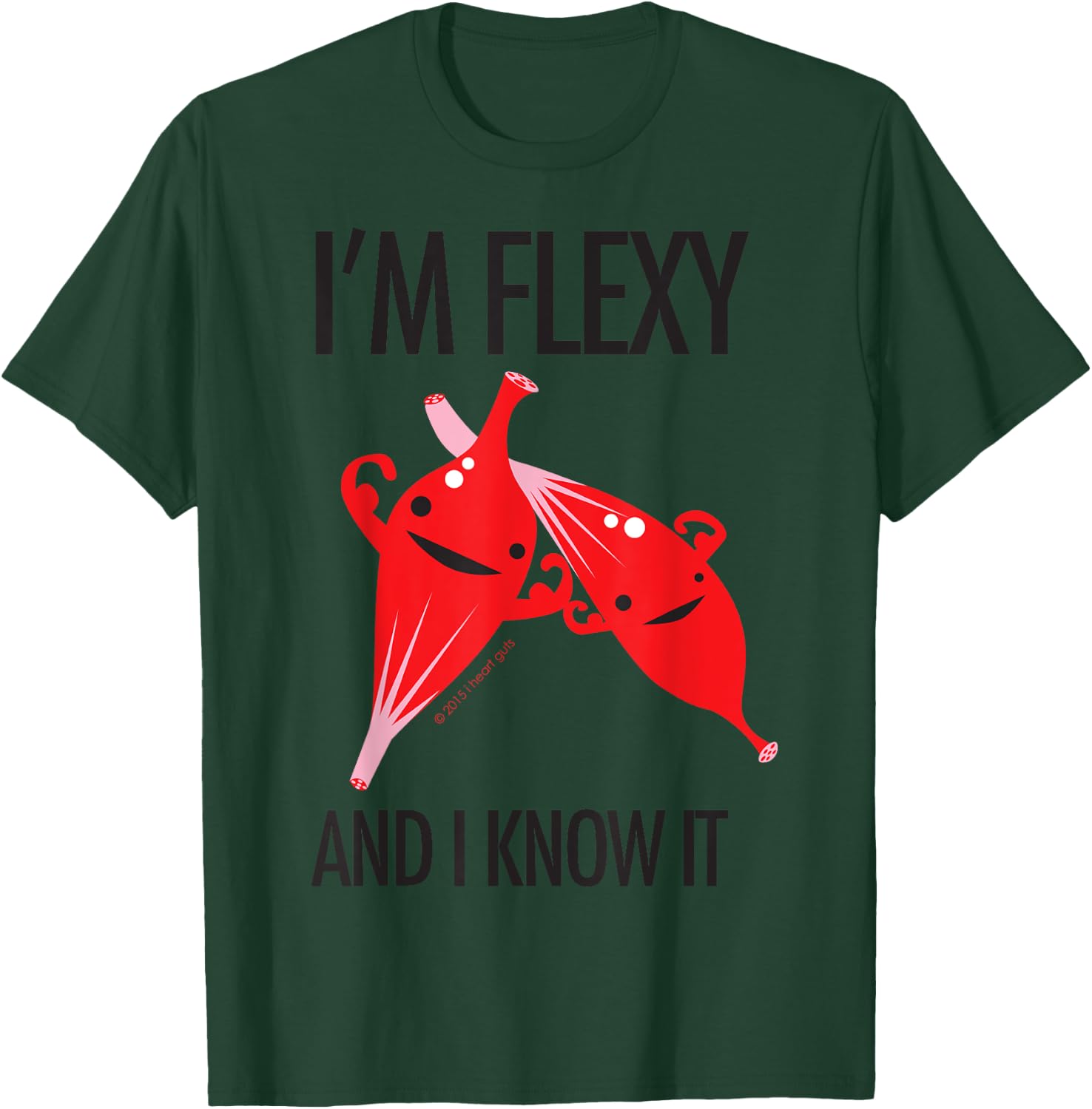 Muscle - I'm Flexy and I Know It - Physical Therapy T-Shirt - T-Shirt | Forest