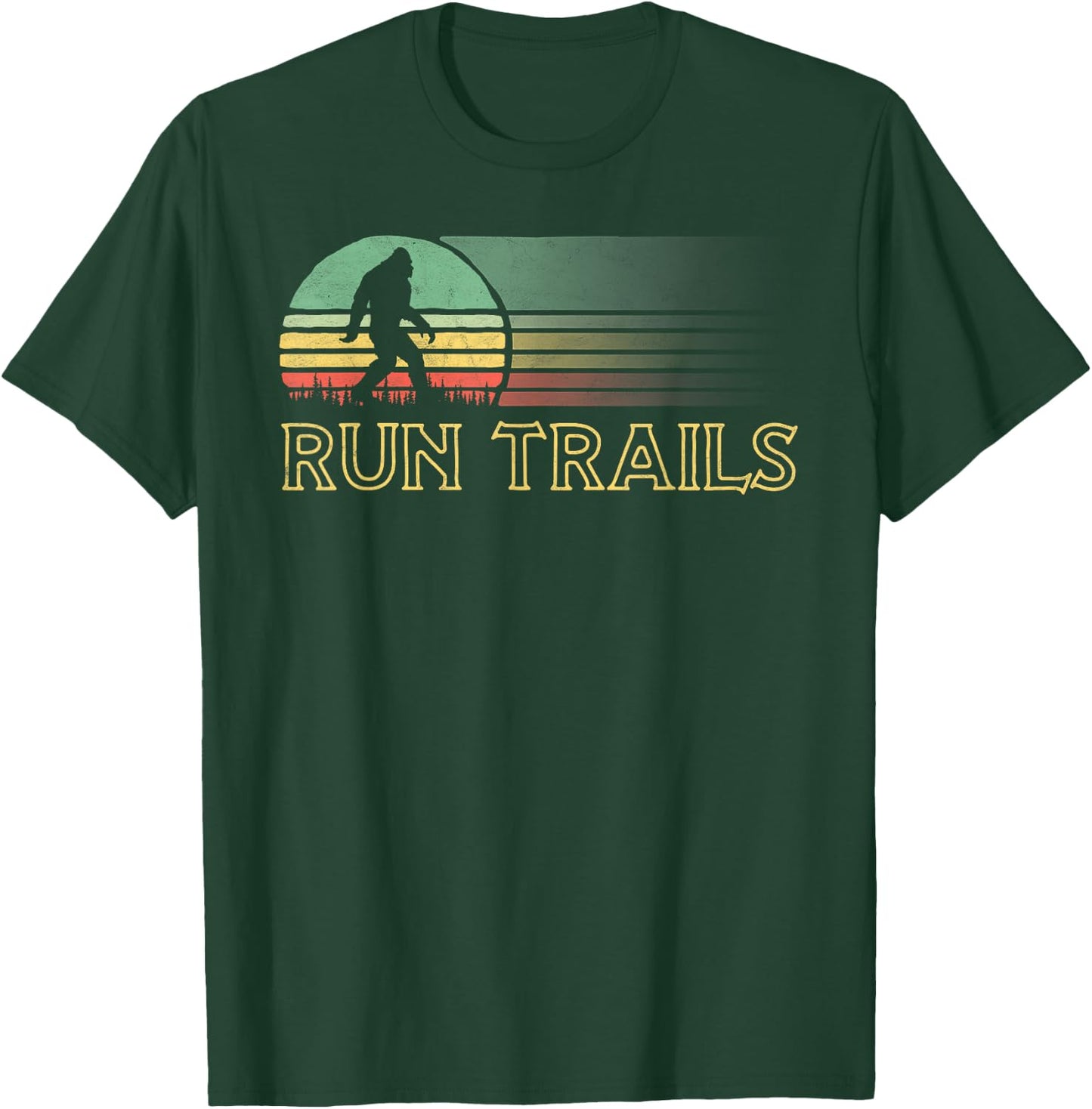 Run Trails Bigfoot Runner Race Ultra Run Graphic T-Shirt - T-Shirt | Forest