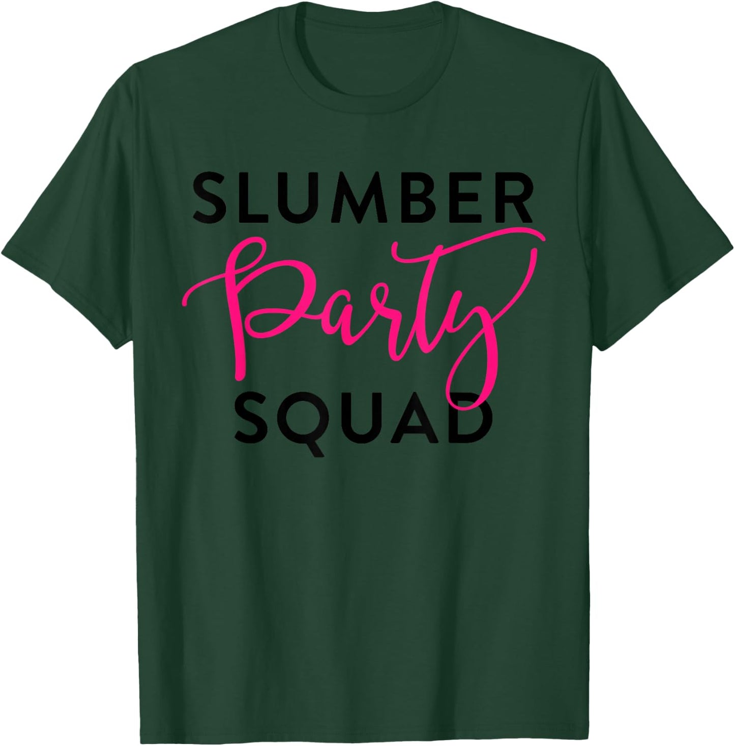 Slumber Party Squad Shirt Sleepover Crew for Girl Teen Women T-Shirt - T-Shirt | Forest