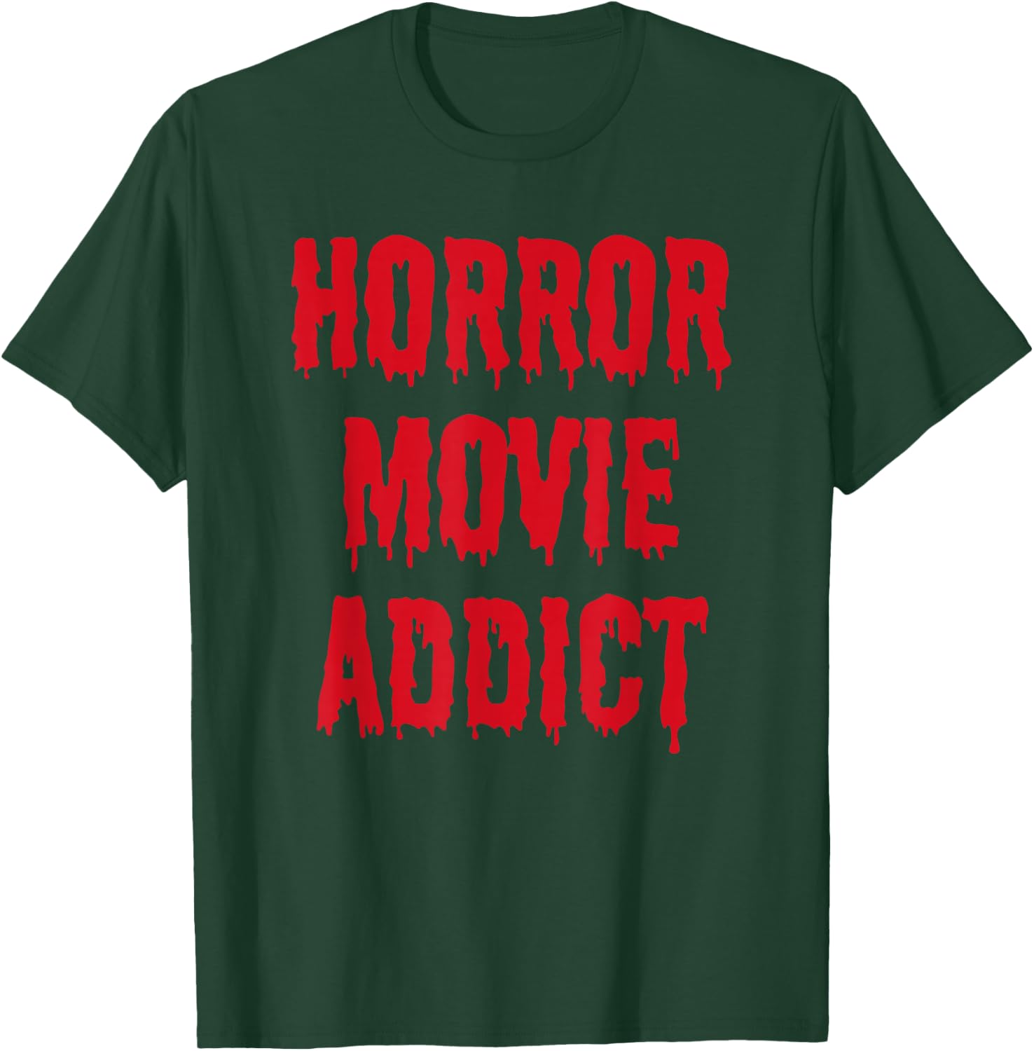 Horror Movie Addict T-Shirt - T-Shirt | Forest