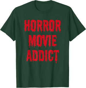 Horror Movie Addict T-Shirt - T-Shirt | Forest