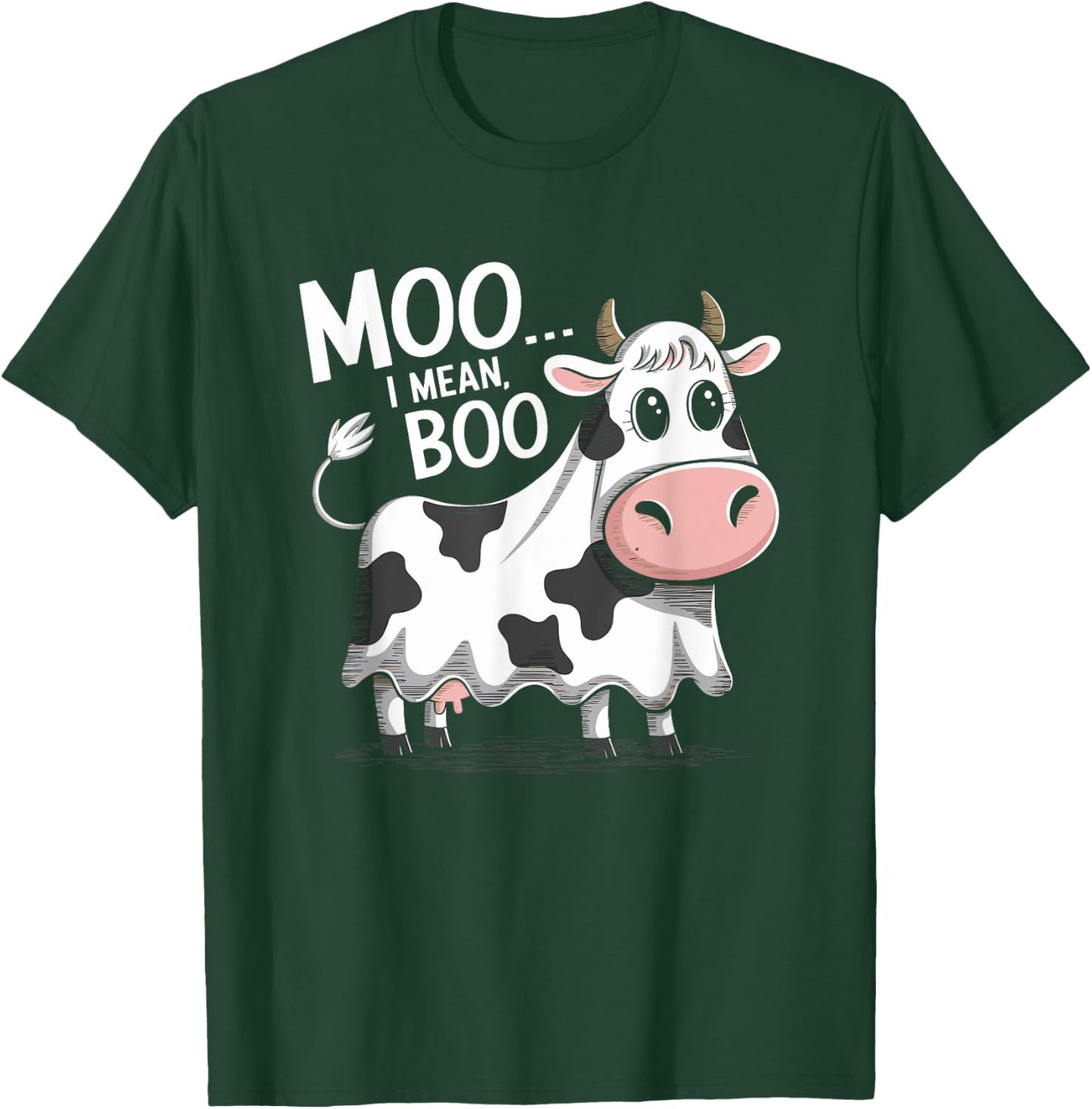 Ghost Cow Moo I Mean Boo Halloween Costume Funny Cow Lover T-Shirt - T-Shirt | Forest