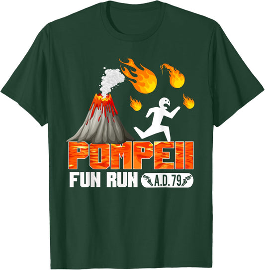 Pompeii Fun Run 79 AD - Funny Volcano Running T Shirt T-Shirt - T-Shirt | Forest