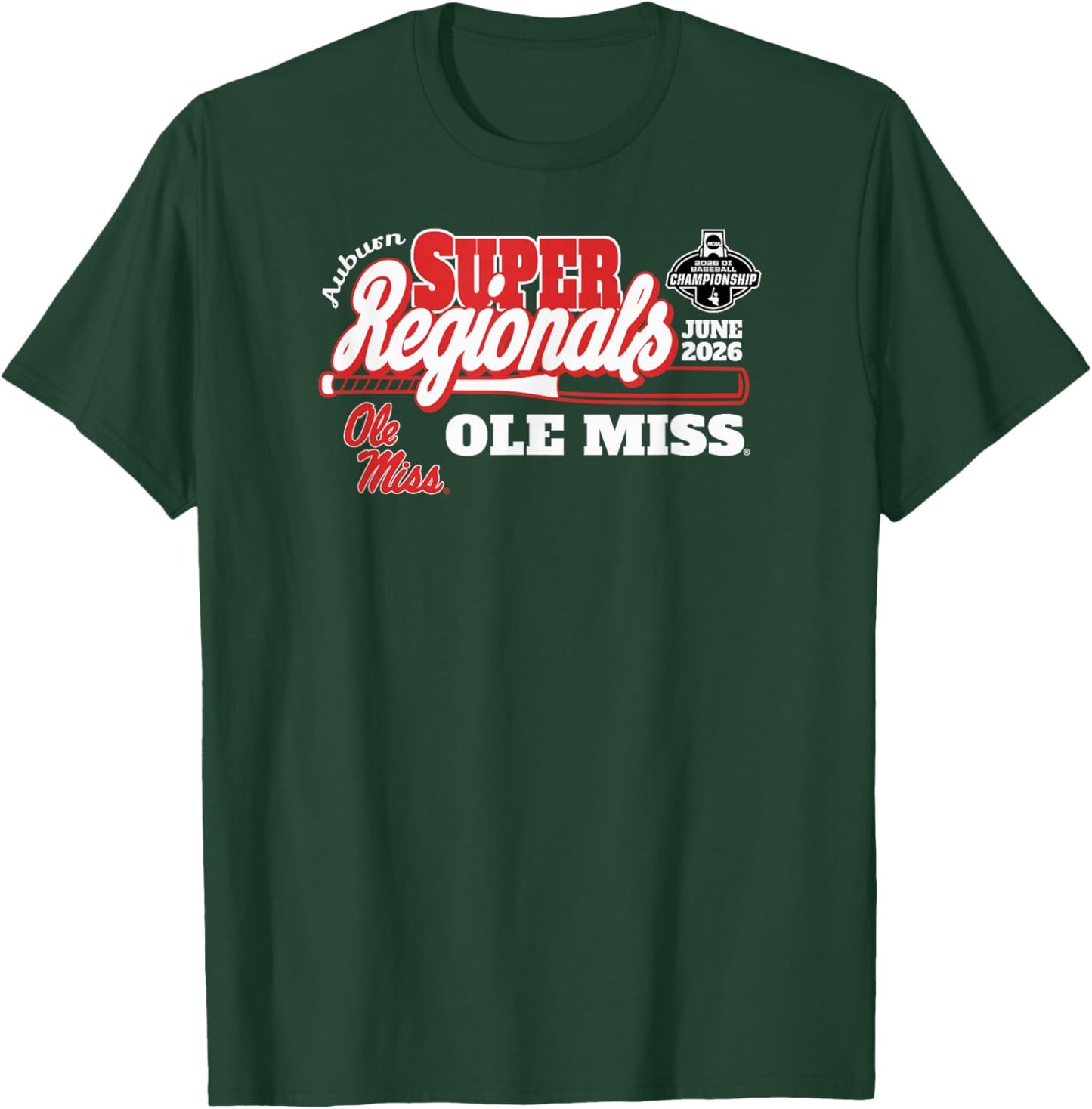 Ole Miss Rebels Super Regionals Baseball 2026 CWS T-Shirt - T-Shirt | Forest