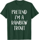 Pretend I'm A Rainbow Trout Costume Funny Halloween Party T-Shirt - T-Shirt | Forest