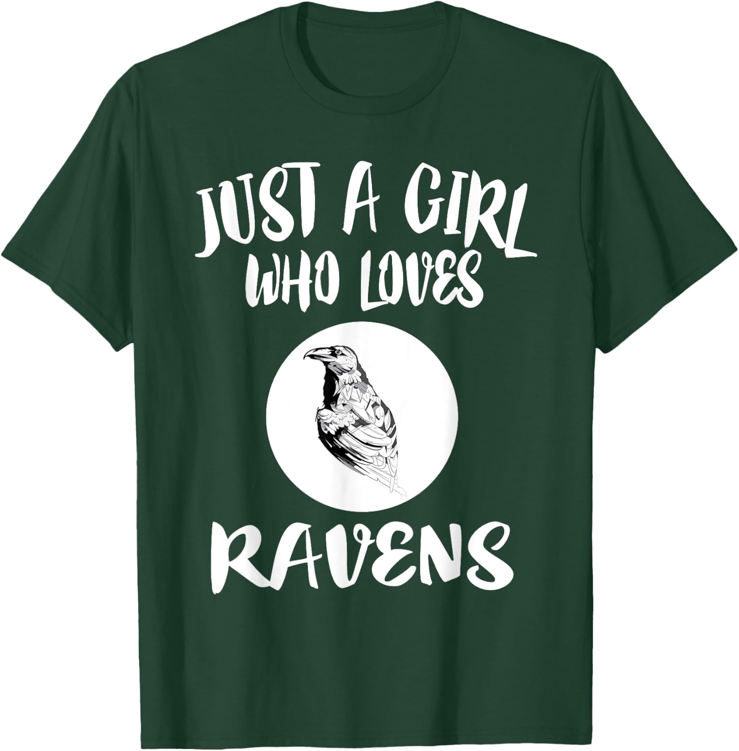 Just A Girl Who Loves Ravens Bird Lover Gift T-Shirt - T-Shirt | Forest