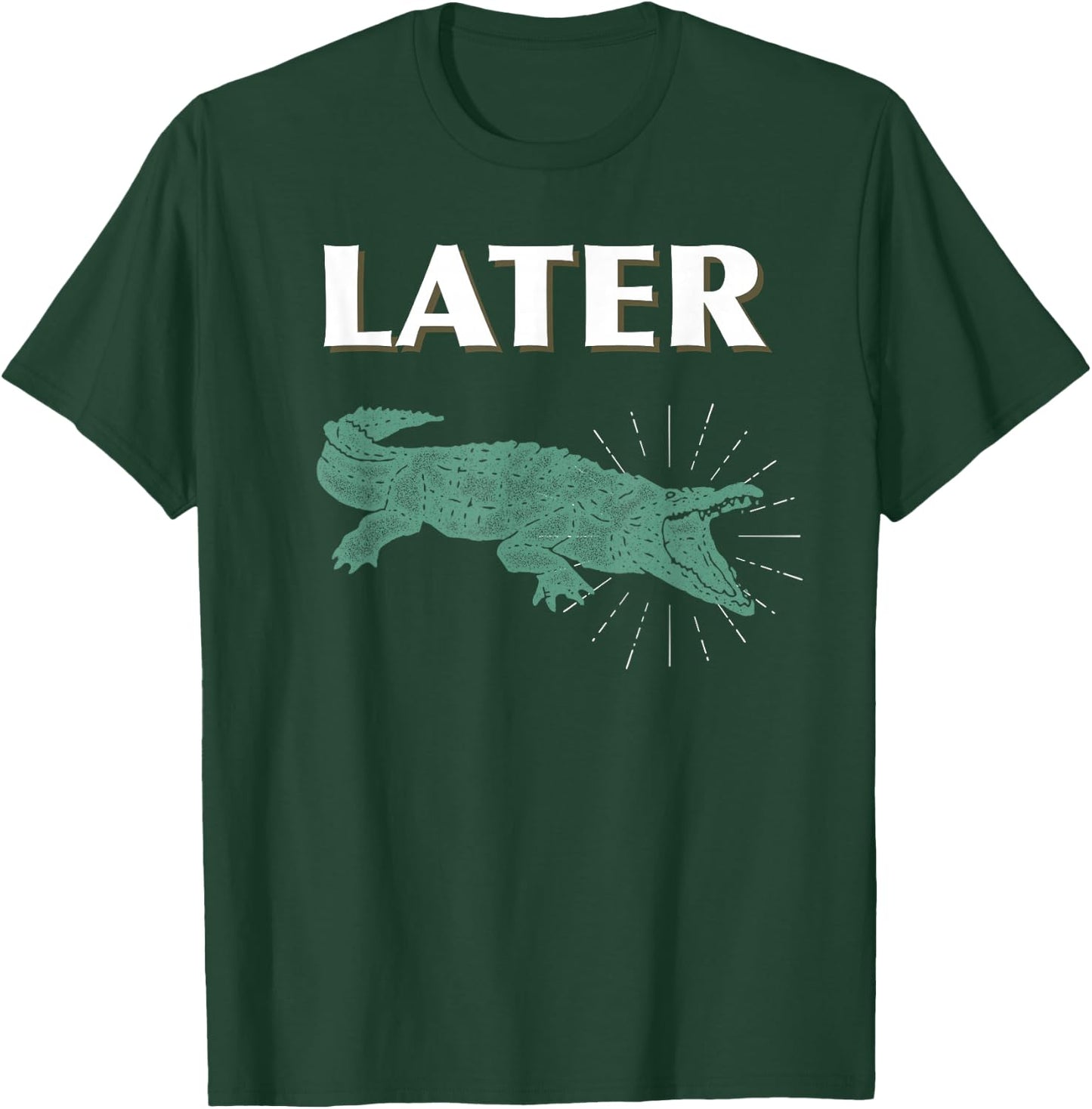 Later Alligator For Kids, Men, and Women T-Shirt - T-Shirt | Forest