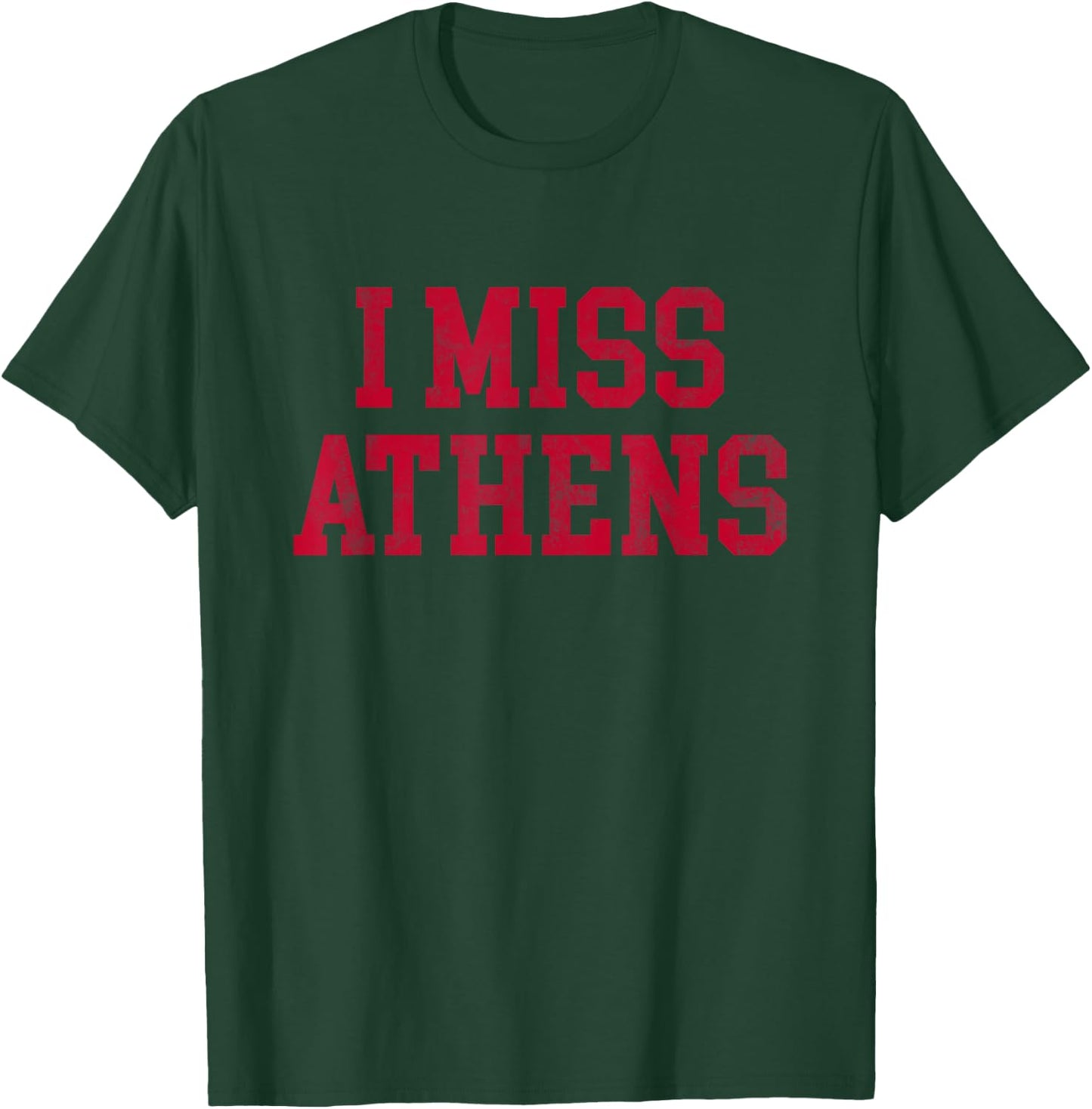 Athens Georgia (I Miss Athens) T-Shirt - T-Shirt | Forest