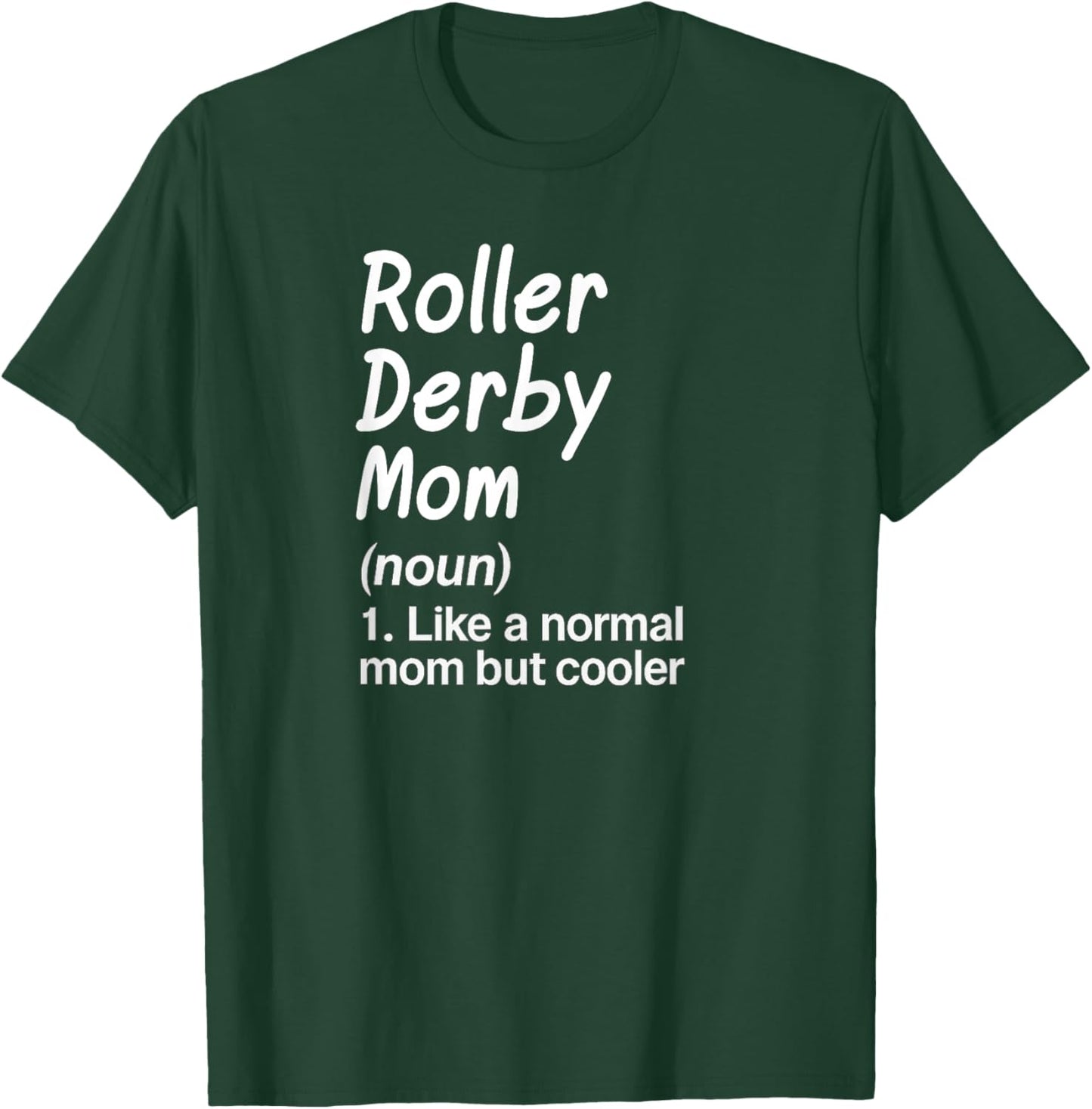 Roller Derby Mom Definition T-Shirt - T-Shirt | Forest