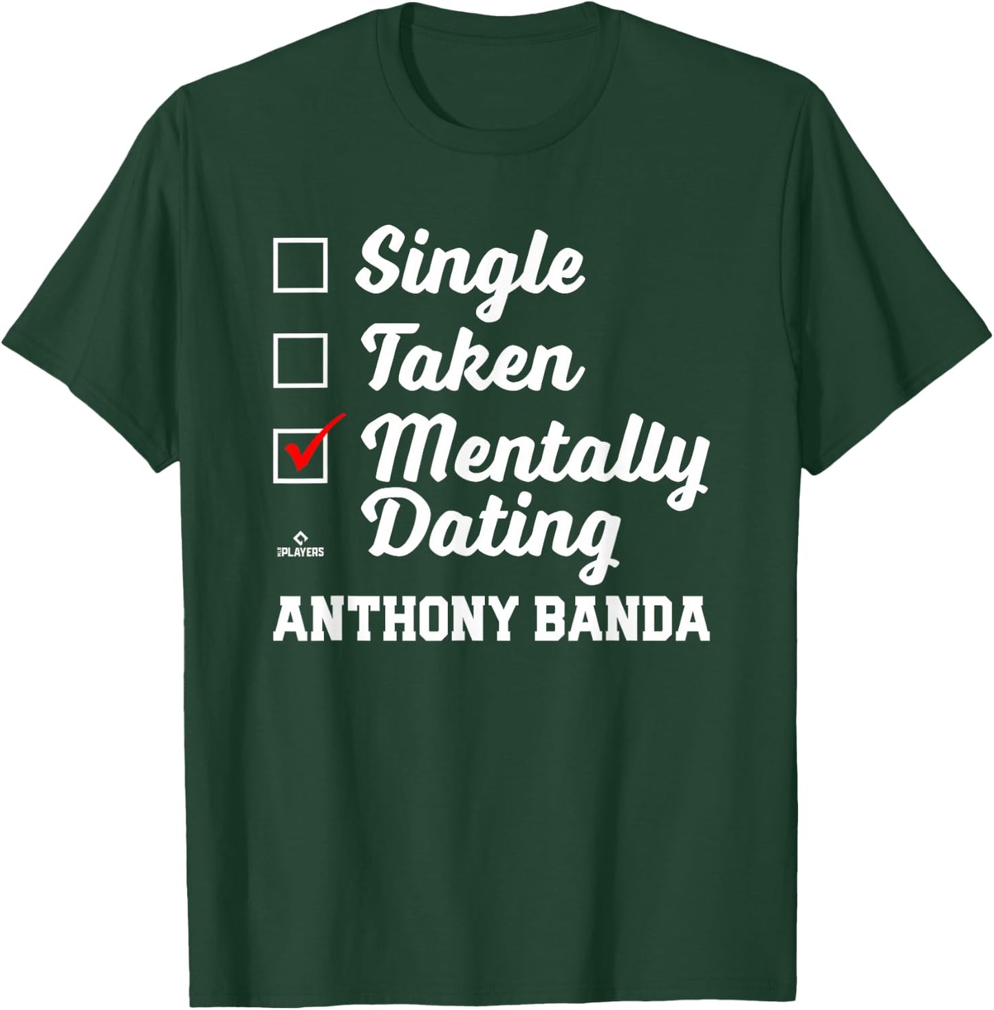Mentally Dating Anthony Banda Prospect Baseball Fan Gear T-Shirt - T-Shirt | Forest