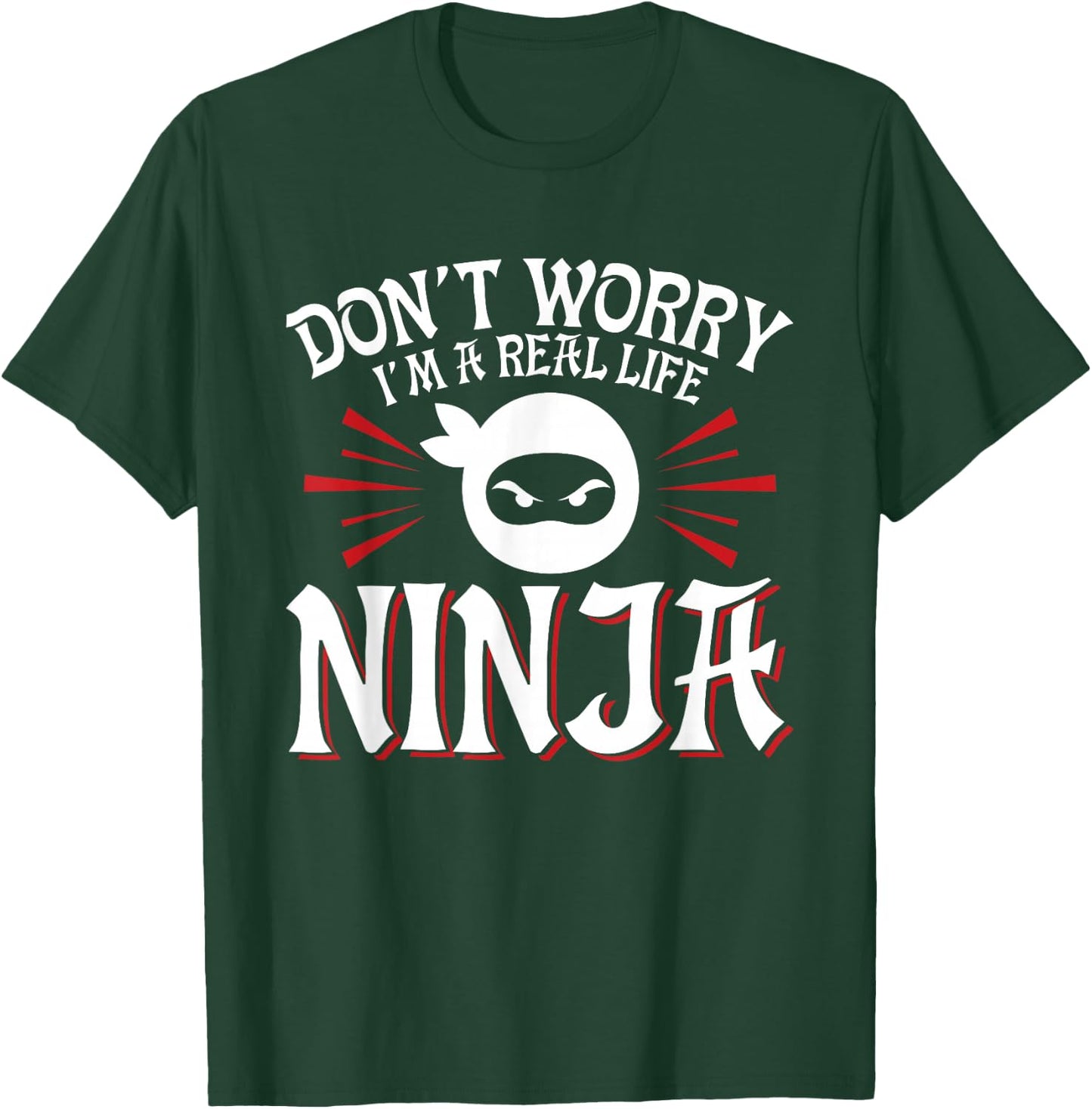 Don't Worry I'm A Real Life Ninja Party Mask T-Shirt - T-Shirt | Forest