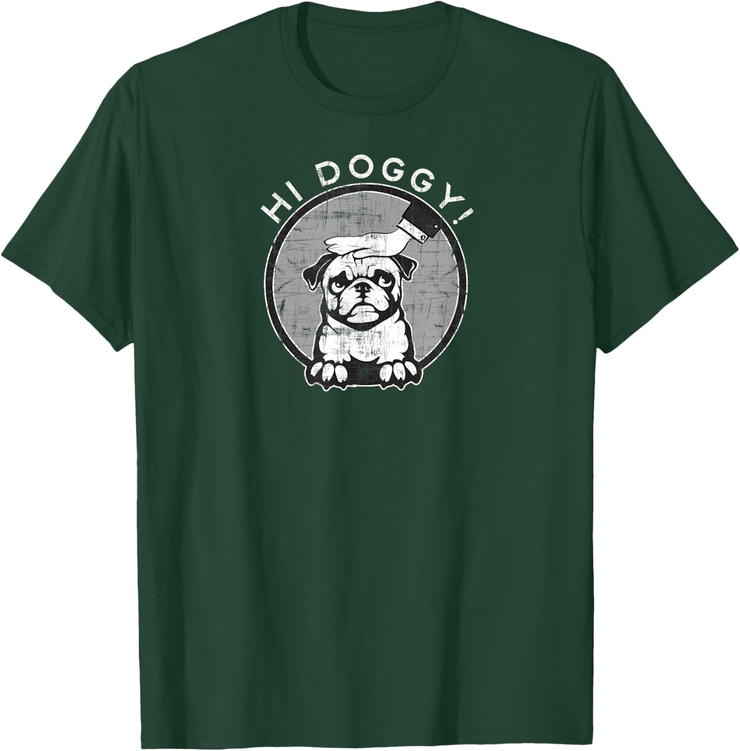 "Hi Doggy" Shirt with hand - Distressed T-Shirt - T-Shirt | Forest