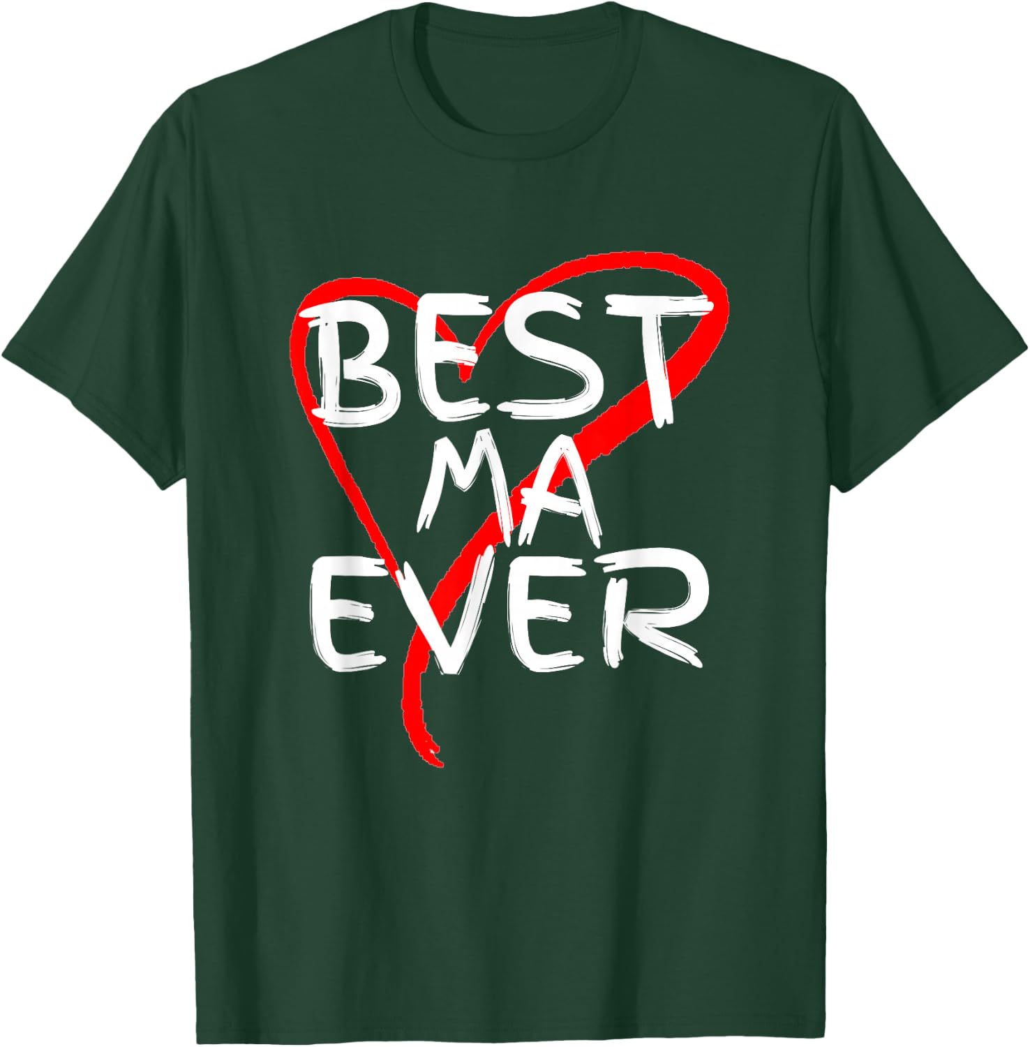 Best Ma Ever Cute Mothers Day Gift T-Shirt - T-Shirt | Forest