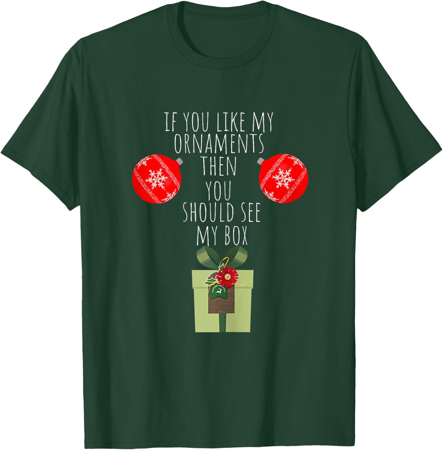 You Should See My Box | Naughty Dirty Adult Humor Christmas T-Shirt - T-Shirt | Forest