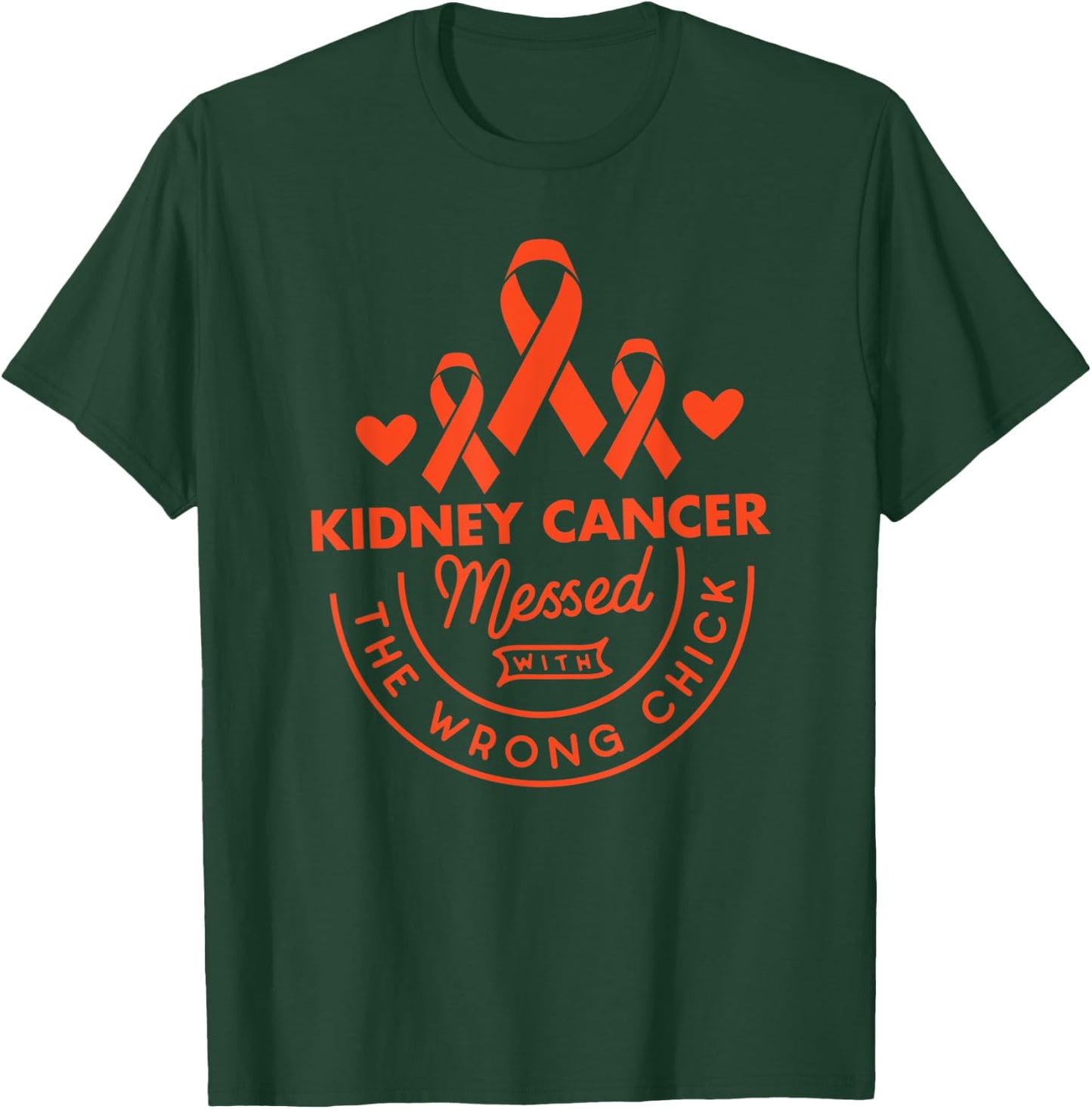 Kidney Cancer Messed With Wrong Chick Cancer Awareness T-Shirt - T-Shirt | Forest