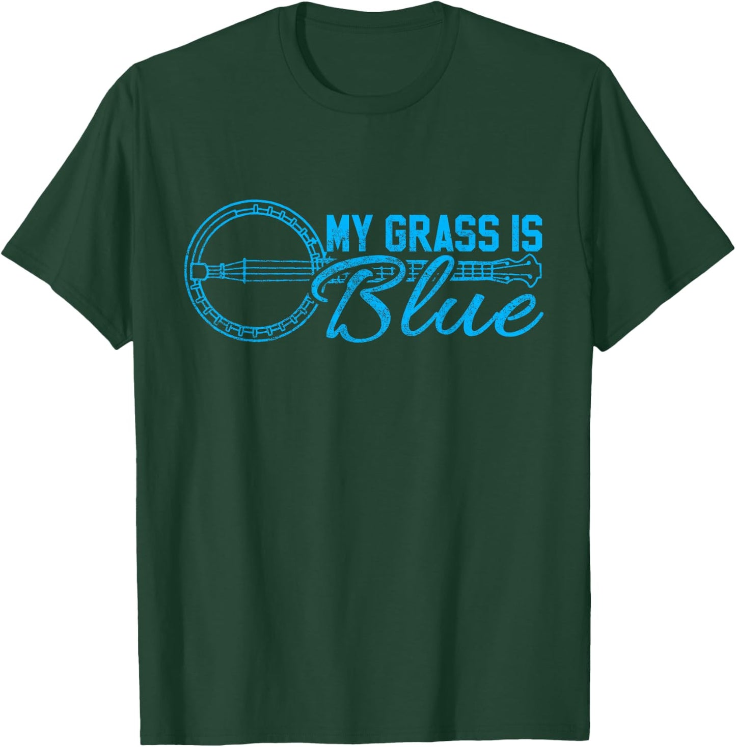 My Grass Is Blue Banjo Music Bluegrass T-Shirt - T-Shirt | Forest