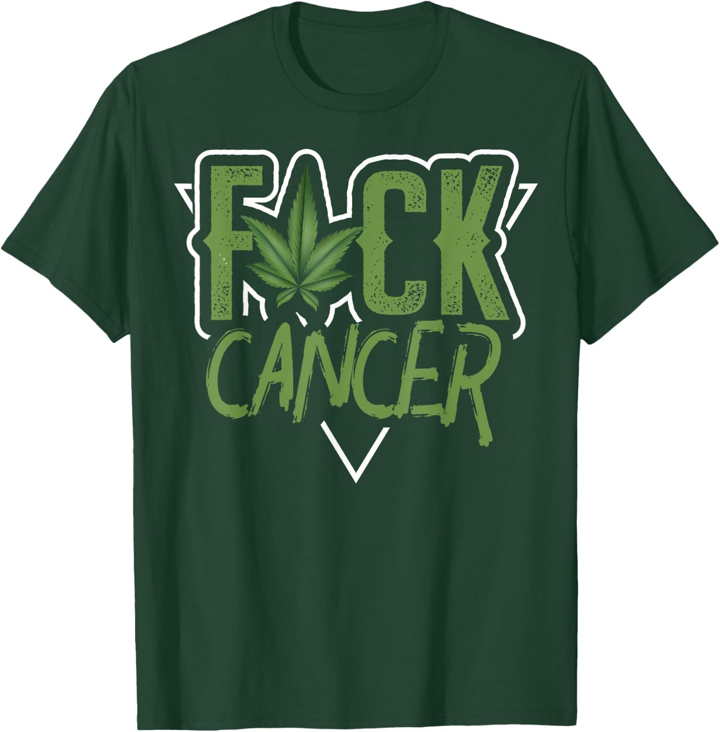 Pot Leaf Cannabis | Fuck Cancer T-Shirt - T-Shirt | Forest