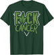 Pot Leaf Cannabis | Fuck Cancer T-Shirt - T-Shirt | Forest