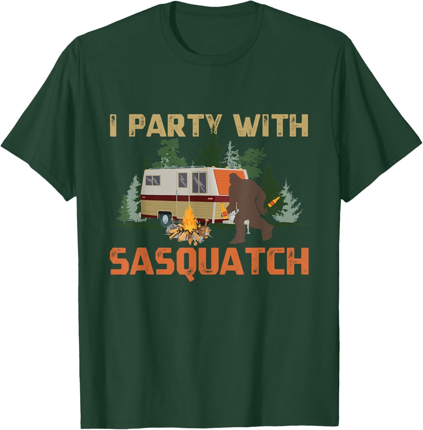 I Party With Sasquatch Bigfoot Camping Vintage Funny Camper T-Shirt - T-Shirt | Forest