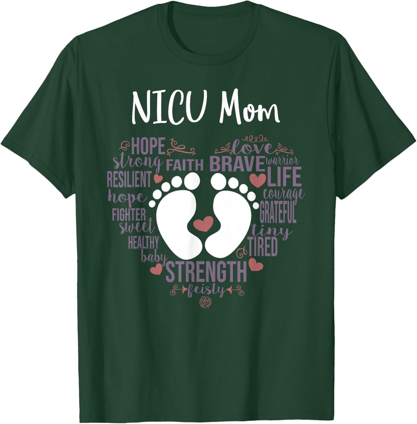 NICU Mom Preemie or NICU Awareness Month for Mommy Mama T-Shirt - T-Shirt | Forest