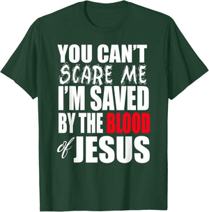 Christerest: Saved By The Blood of Jesus Christian T-Shirt - T-Shirt | Forest