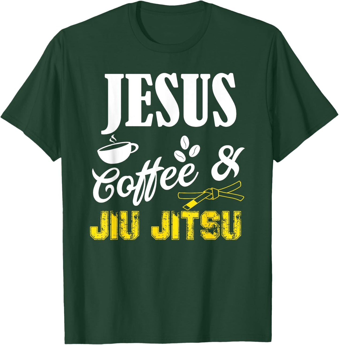 Jesus Coffee and Jiu Jitsu Shirt Brazilian JiuJitsu BJJ Gift T-Shirt - T-Shirt | Forest