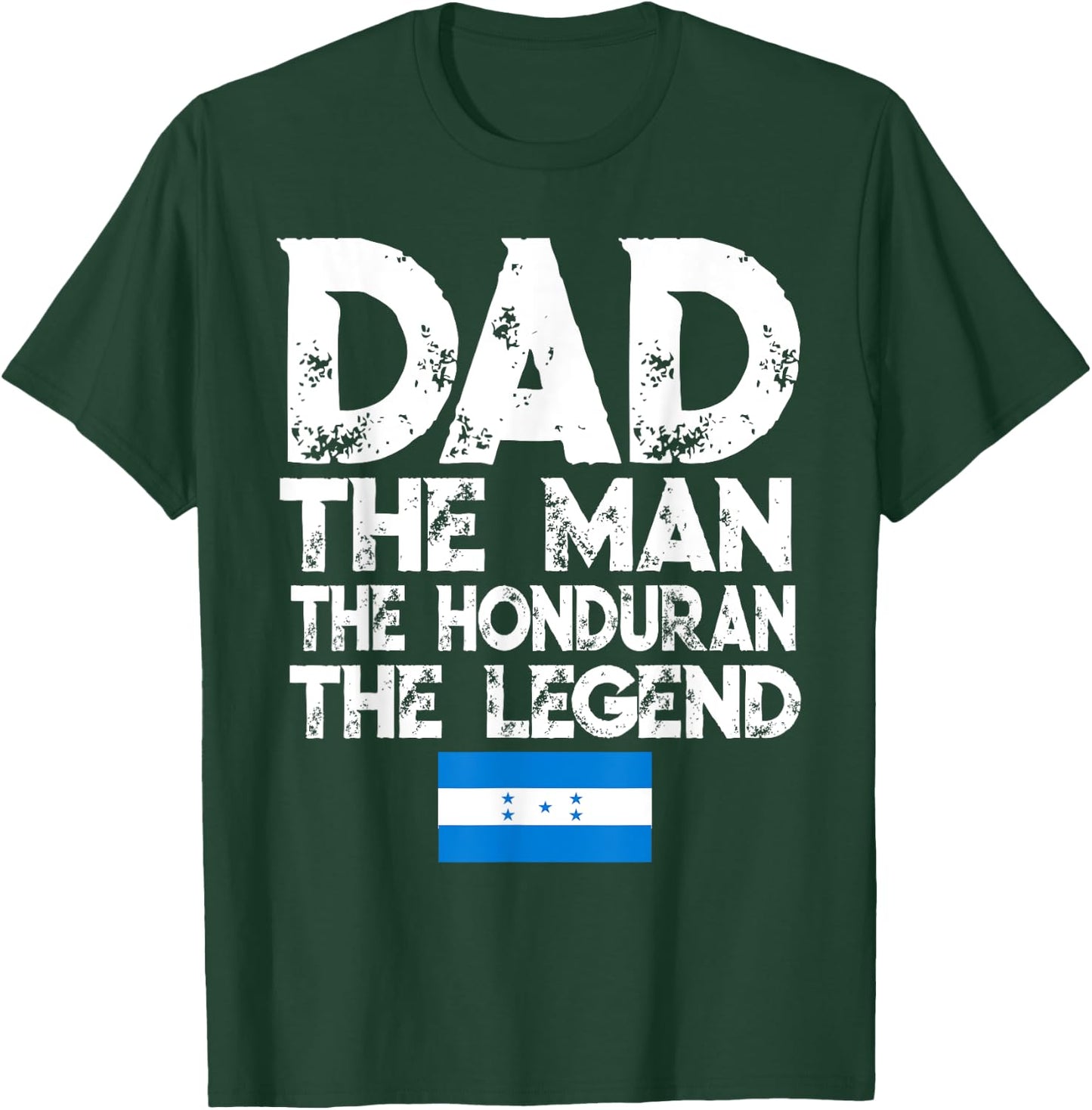 Storecastle: Dad The Honduran Legend Father's Day T-Shirt - T-Shirt | Forest