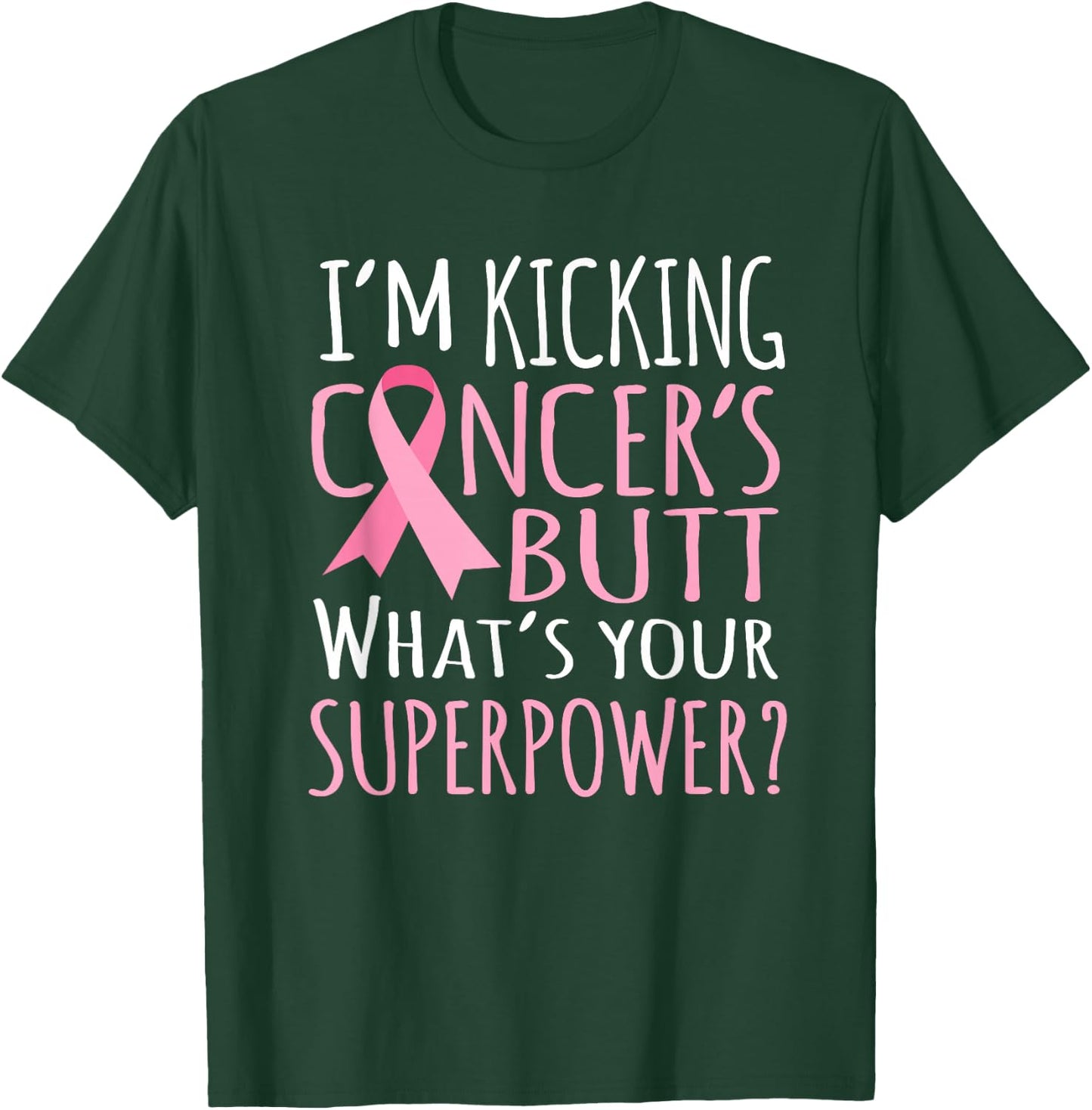 Kicking Cancers Butt t shirt - Breast Cancer Gifts Women T-Shirt - T-Shirt | Forest