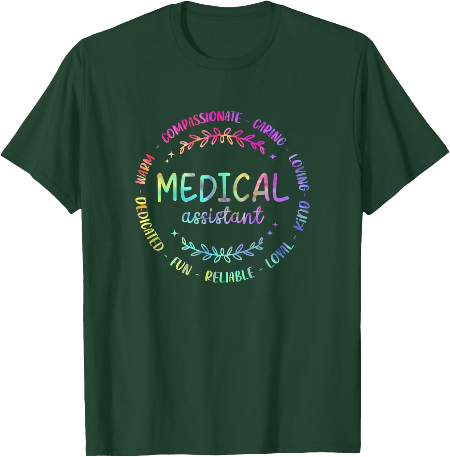 Tie Dye Medical Assistant Nurse Appreciation Week Healthcare T-Shirt - T-Shirt | Forest