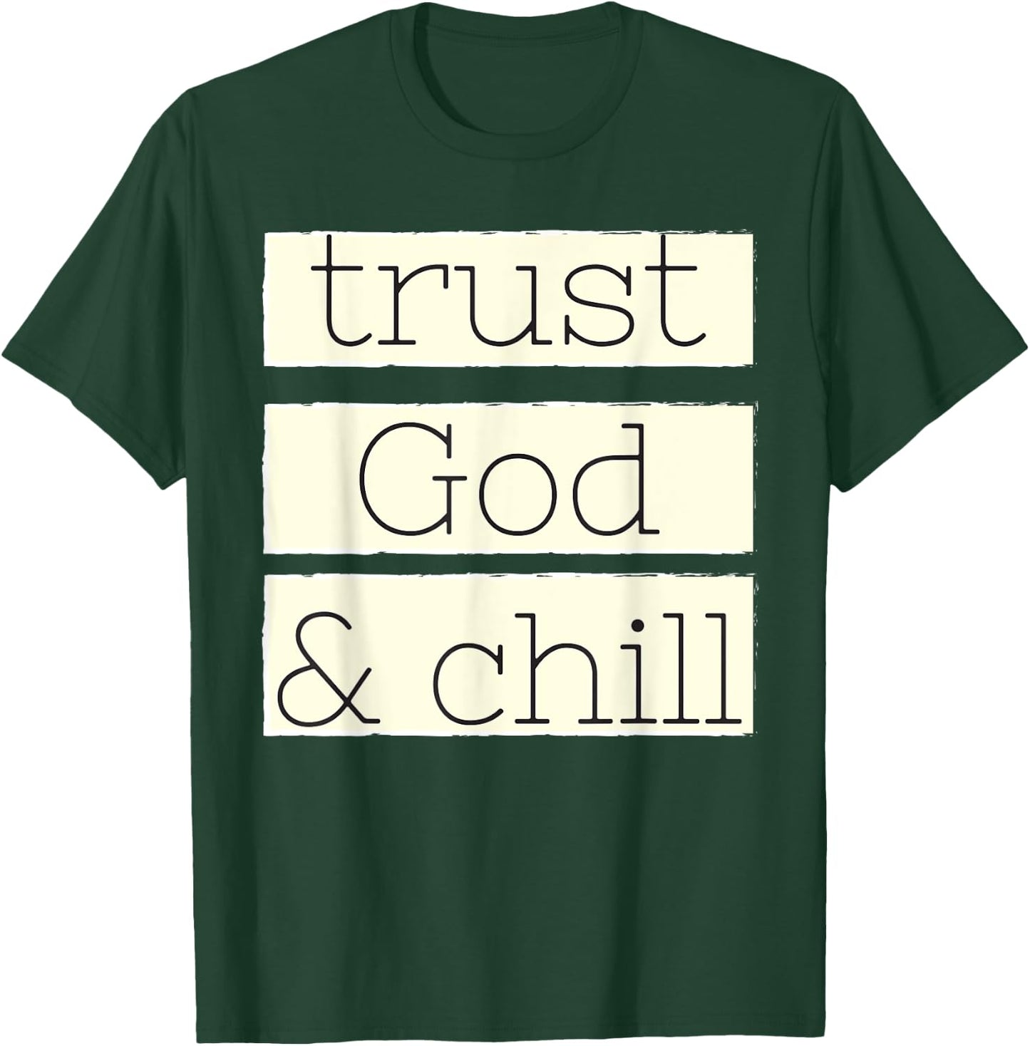 Trust God and Chill Religious Faith Vintage Christian T-Shirt - T-Shirt | Forest