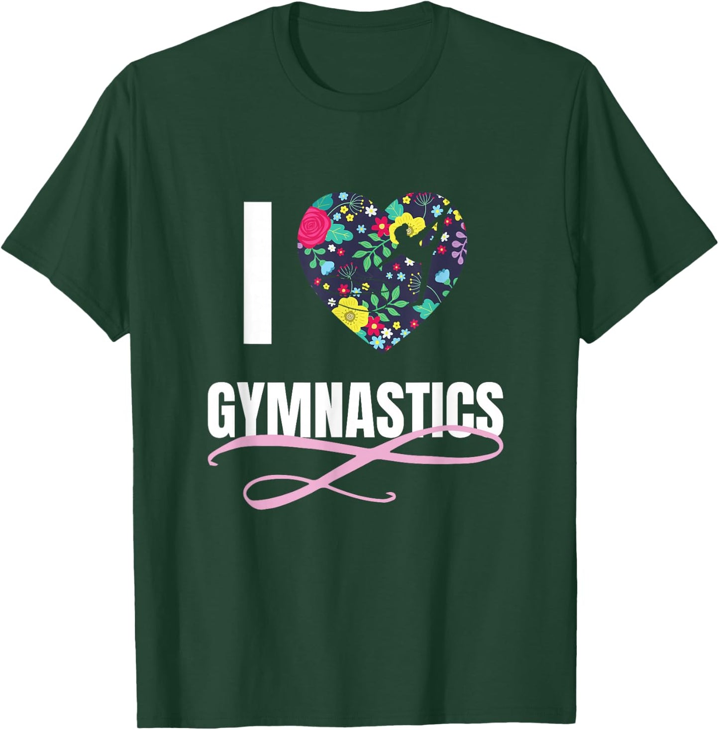 I Love Gymnastics Flower Heart Shape Girls Gift T-Shirt - T-Shirt | Forest