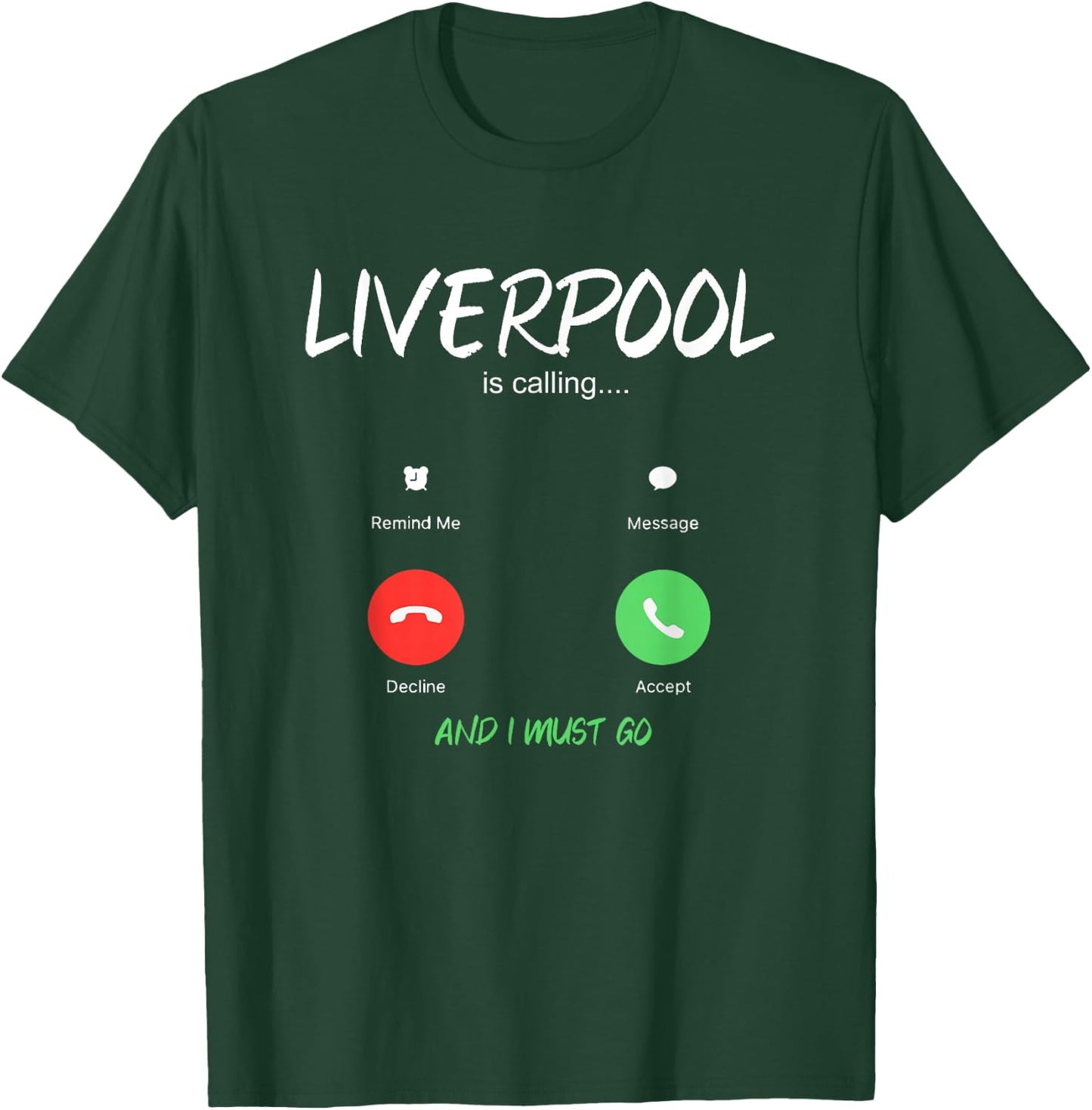 Liverpool Is Calling And I Must Go England Traveling T-Shirt - T-Shirt | Forest