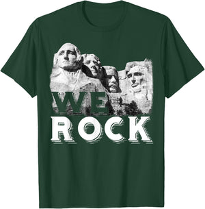 We Rock Mount Rushmore Presidents Sculpture funny Gift T-Shirt - T-Shirt | Forest
