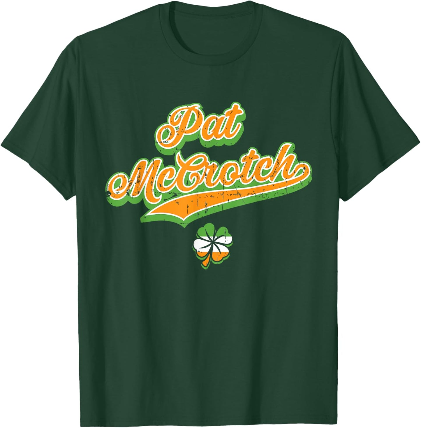 Pat McCrotch Funny Green St Patricks Day Beer T-Shirt - T-Shirt | Forest