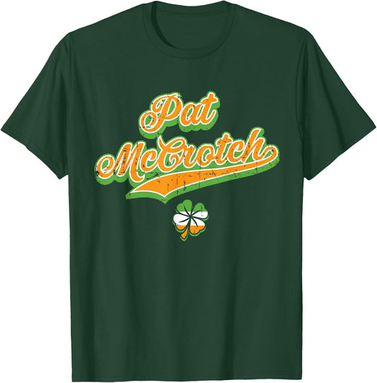 Pat McCrotch Funny Green St Patricks Day Beer T-Shirt - T-Shirt | Forest