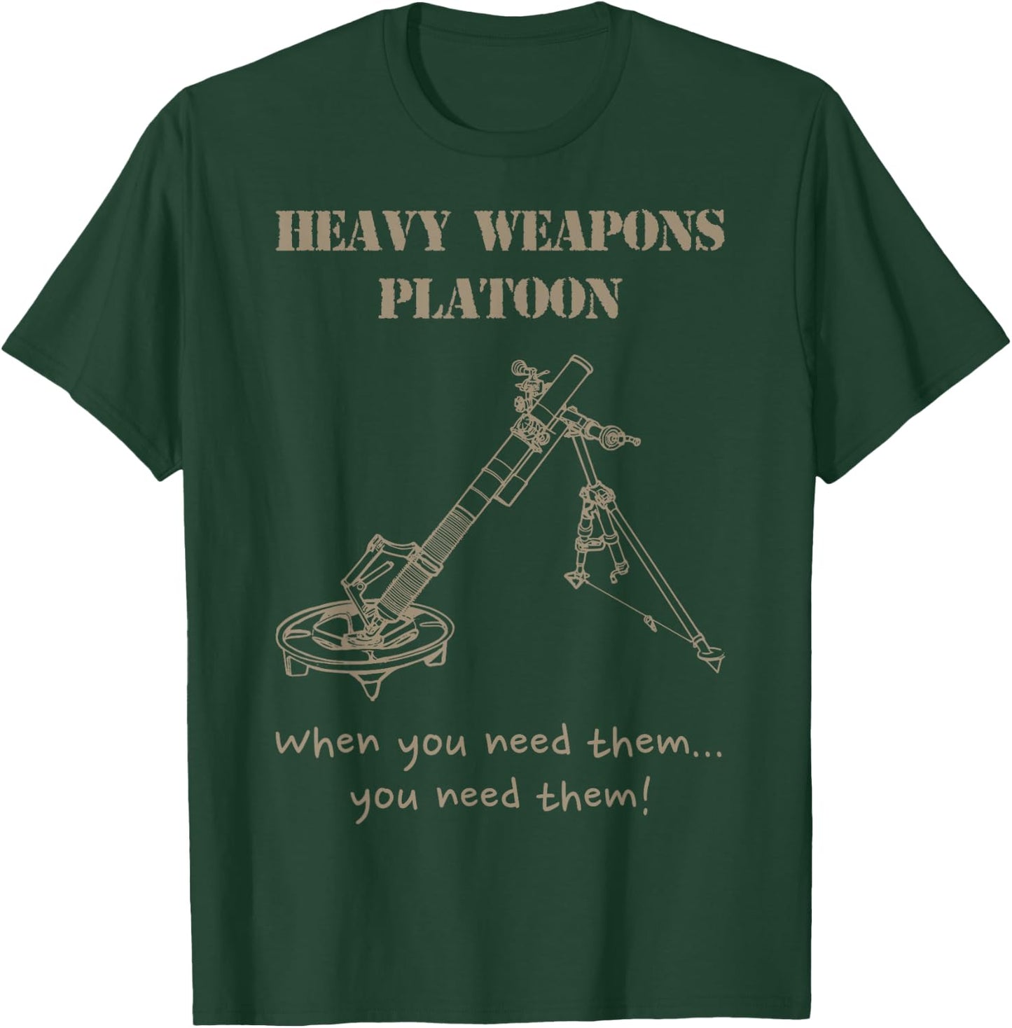 Heavy Weapons Platoon, mortars army olive T-Shirt - T-Shirt | Forest