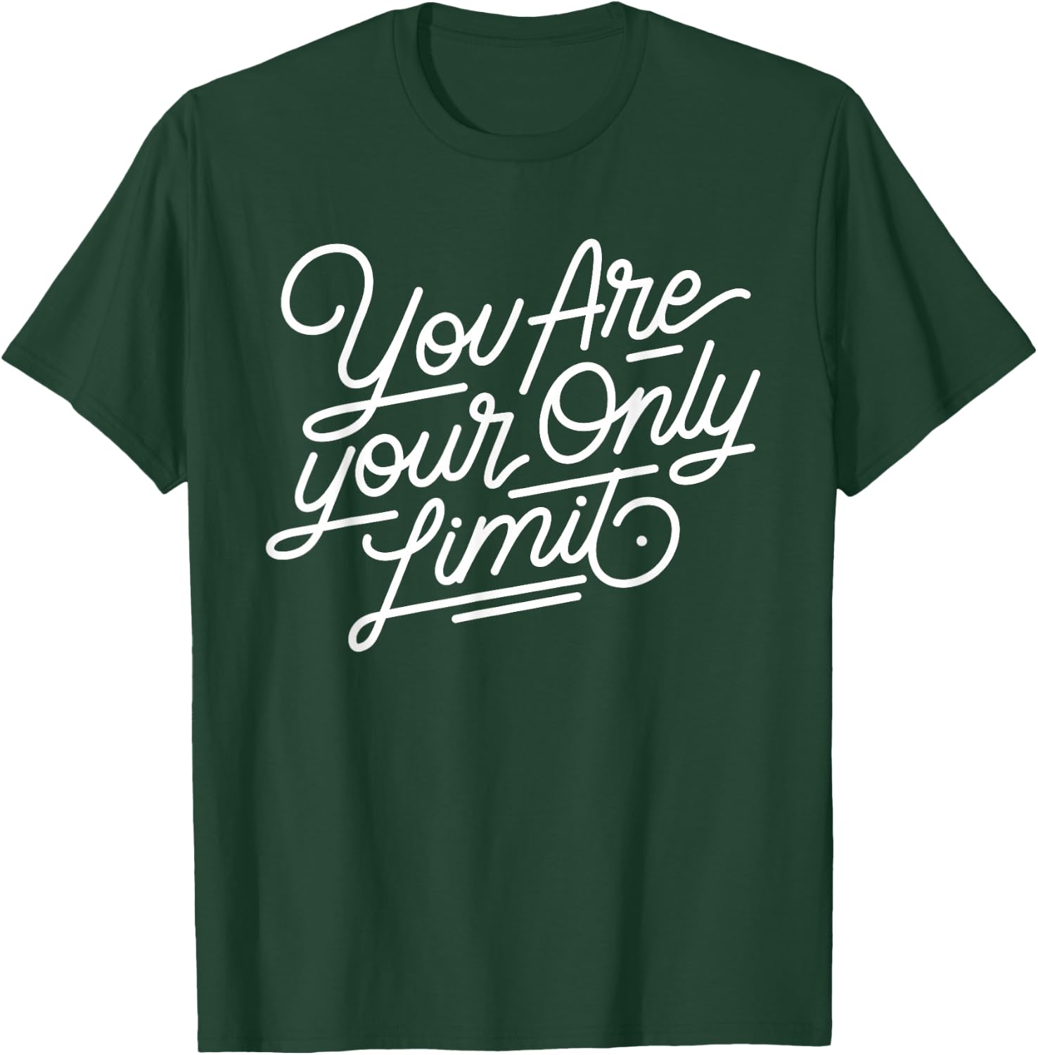 You are your only limit motivational T-Shirt - T-Shirt | Forest