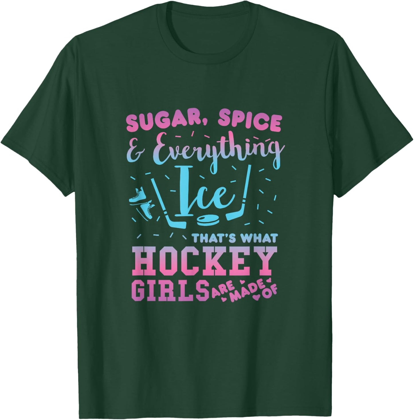 Sugar Spice and All Ice Hockey Girl Player T-Shirt - T-Shirt | Forest